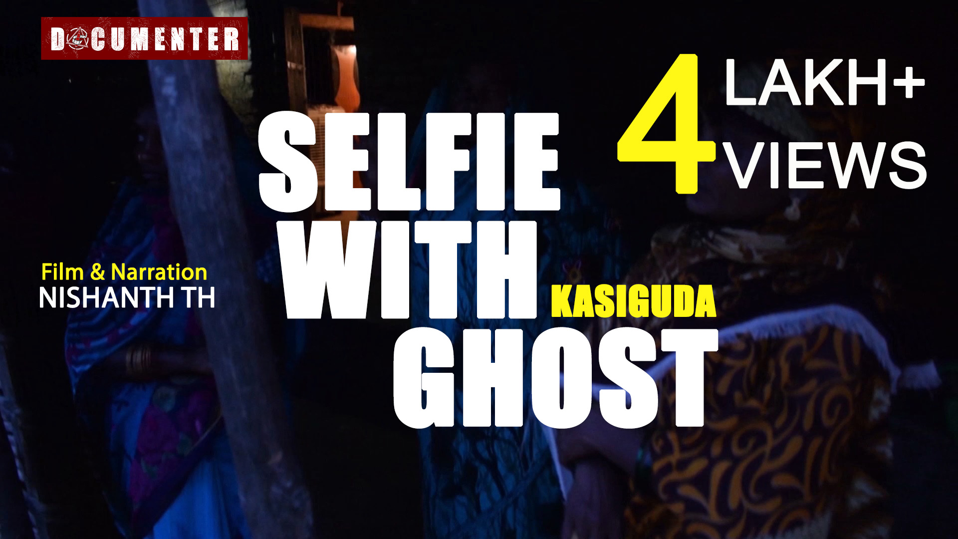 Selfie with Kasiguda Ghost- A Documentary on a Frightened Village in India (English Subtitles)